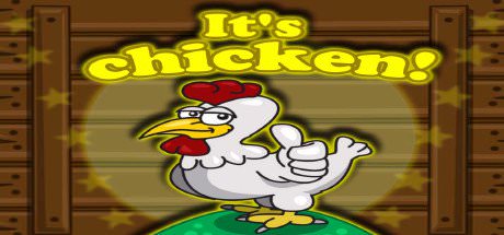 It`s Chicken